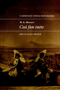 W. A. Mozart: Così Fan Tutte