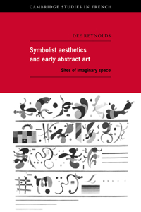 Symbolist Aesthetics and Early Abstract Art
