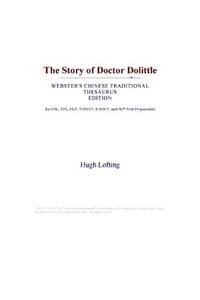The Story of Doctor Dolittle (Webster's Chinese Traditional Thesaurus Edition)