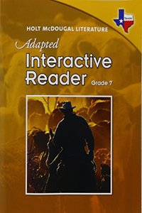 Holt McDougal Literature: Adapted Interactive Reader Grade 7