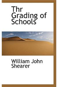 Thr Grading of Schools