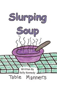 Slurping Soup