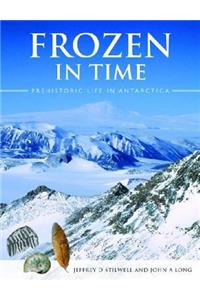 Frozen in Time [op]: Prehistoric Life in Antarctica