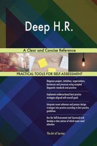 Deep H.R. A Clear and Concise Reference