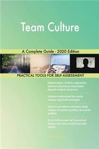 Team Culture A Complete Guide - 2020 Edition