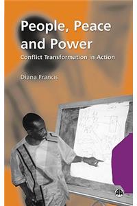 People, Peace and Power: Conflict Transformation in Action