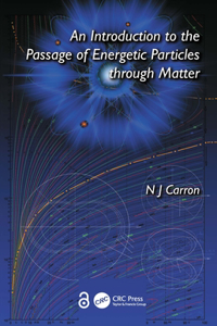 Introduction to the Passage of Energetic Particles Through Matter
