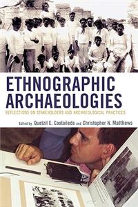 Ethnographic Archaeologies
