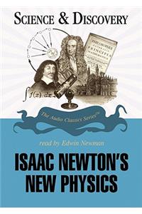 Isaac Newton's New Physics Lib/E