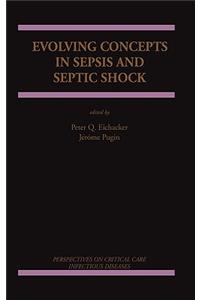 Evolving Concepts in Sepsis and Septic Shock