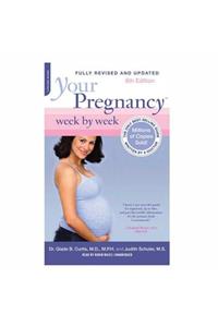 Your Pregnancy Week by Week Lib/E