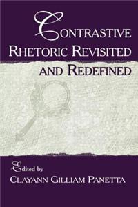 Contrastive Rhetoric Revisited and Redefined