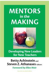 Mentors in the Making: Developing New Leaders for New Teachers