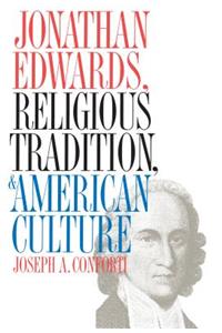 Jonathan Edwards, Religious Tradition, and American Culture