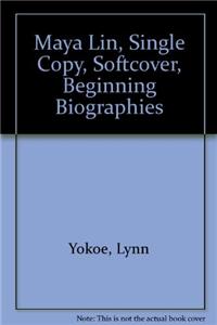 Maya Lin, Single Copy, Softcover, Beginning Biographies