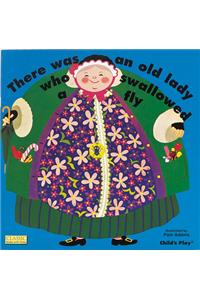 There Was an Old Lady Who Swallowed a Fly