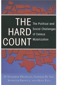 The Hard Count: The Political and Social Challenges of Census Mobilization