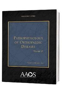 Pathophysiology of Orthopaedic Diseases, Volume 2