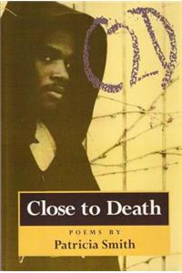 Close to Death