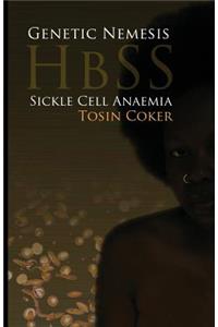 Genetic Nemesis Hbss Sickle Cell Anaemia