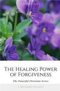 The Healing Power of Forgiveness