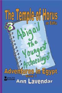 Abigail The Youngest Archaeologist