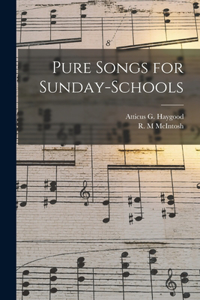 Pure Songs for Sunday-schools