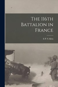 116th Battalion in France