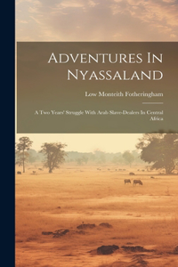 Adventures In Nyassaland