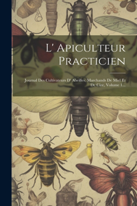 L' Apiculteur Practicien