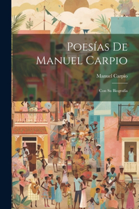 Poesías De Manuel Carpio