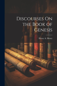 Discourses On the Book of Genesis