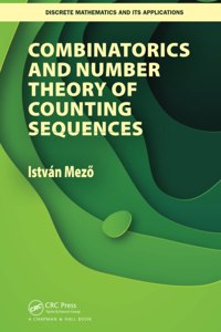 Combinatorics and Number Theory of Counting Sequences