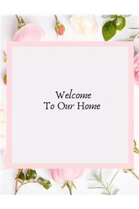 Welcome to Our Home