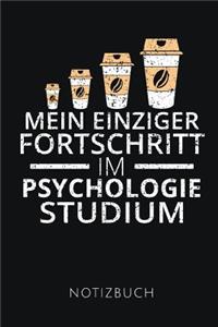 Mein Einziger Fortschritt Im Psychologie Studium Notizbuch