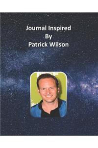 Journal Inspired by Patrick Wilson