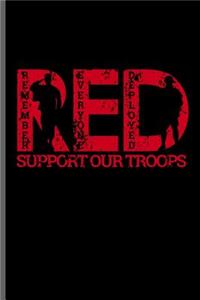 RED Remember Everyone Deployed Support our Troops