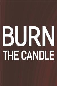Burn The Candle