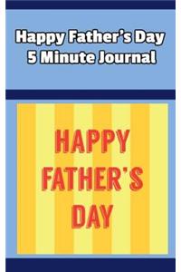 Happy Father's Day 5 Minute Journal