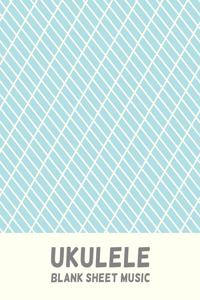 Ukulele Blank Sheet Music