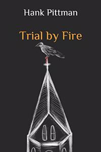 Trial by Fire