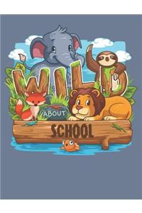 Wild About School