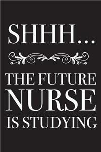 Shhh... The Future Nurse Is Studying