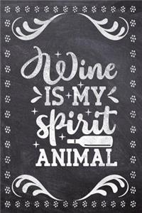 Wine Is My Spirit Animal