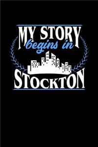 My Story Begins in Stockton