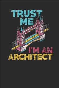 Trust Me I'm An Architect