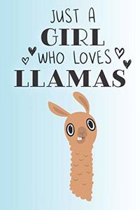 Just A Girl Who Loves Llamas