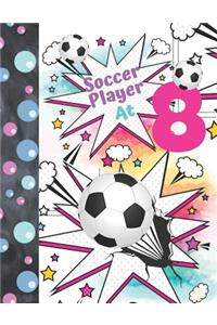 Soccer Player At 8