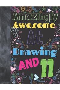 Amazingly Awesome At Drawing And 11: Sketchbook Drawing Art Book For Vibrant Creativity - Sketchpad For Art On Black Paper Pages To Use With Markers, Gel Pens, Neon Pens And Metallic Pe