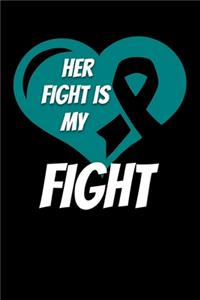 Her Fight Is My Fight